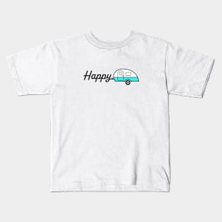 Happy Camper. Show Your mood and your love for nostalgia with this unique design Kids T-Shirt